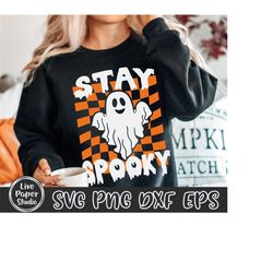 ghost svg, stay spooky svg, cute ghost outline svg, scary ghost shirt png, retro checkered ghost svg, funny fall svg, di