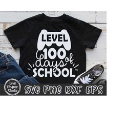 level 100 days of school svg, 100th day of school svg, gamer svg, 100 days of school svg, unlocked svg, digital download