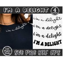 im a delight collar svg, im a delight svg png, curved i am a delight, sarcastic shirt, cursive text, digital downlod png