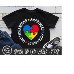 autism awareness svg png, puzzle pieces heart svg, understanding acceptance svg, autism awareness shirt, digital downloa