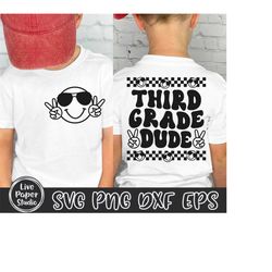 third grade dude svg, third grade svg, 3rd grade vibes svg, third grade teacher svg, back to school svg, kids shirt, dig