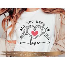 all you need is love svg png, cutting files for cricut, silhouette, png sublimation, digital download