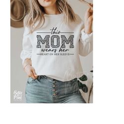 this mom wears her heart on her sleeve svg, mom shirt svg, mom life svg, mothers day svg, mama square svg, motherhood sv