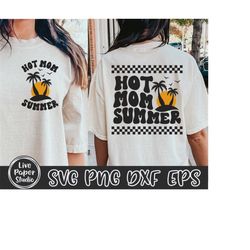 hot mom summer svg png, vintage summer svg, retro mom shirt svg, vacation mama svg, beach vibes, groovy, digital downloa