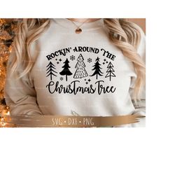 rockin' around the christmas tree svg, christmas funny svg, design for cricut, silhouette, png sublimation, digital down
