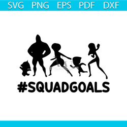 squadgoals svg, incredibles svg, disney shirt svg, disney world, disney svg, superman family svg, silhouette, svg, png,