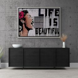 graffiti framed canvas, graffiti life is beautiful wall art, banksy canvas, street graffiti art, banksy style graffiti,