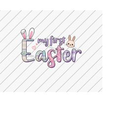 my first easter, baby shirt, baby's first, happy easter, easter bunny png, easter png, sublimation design