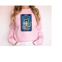 skeleton the mom tarot card sweatshirt, funny tarot card sweater, skeleton mom hoodie, vintage tarot card, tarot card pr