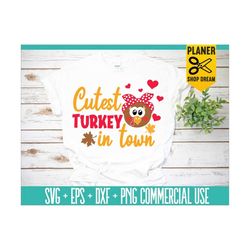 cutest turkey in town svg, girls thanksgiving svg,girl turkey face svg,funny kids cut files,baby clipart,turkey girls sv