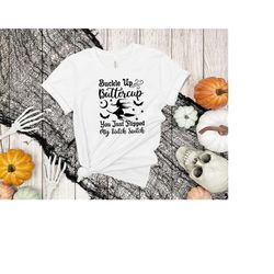 buckle up buttercup you just flipped my witch switch , fall shirt , cute fall tee , unisex t, shirt , cute halloween shi