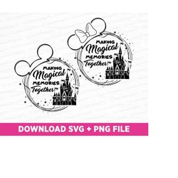 bundle family trip svg, making magical memories together svg, magical kingdom svg, family vacation, vacay mode, png svg