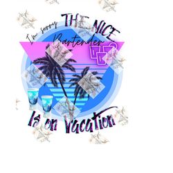 i'm sorry the nice bartender is on vacation png, funny bartender shirt, sublimation png