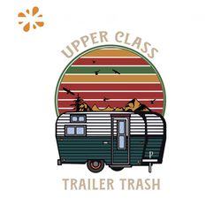 upper class trailer trash svg