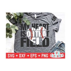 my heart is on that field svg - baseball - cut file - baseball mom - softball - svg - eps - dxf - png - silhouette - cri