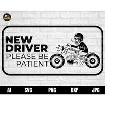 new driver svg, new driver png, please be patient svg, new driver for decal, driver svg, new driver file for print and c