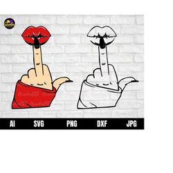 middle finger svg, female middle finger svg, finger svg, rude finger svg, lips kiss hand middle finger svg, lips and mid