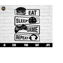 eat sleep game repeat svg, gamer svg, video game svg, game controller svg, gamer shirt svg, funny gaming quotes / svg /