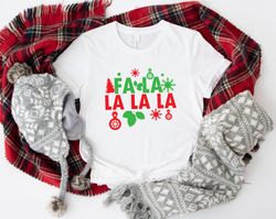 fa la la la la christmas shirt, funny christmas shirt, fa la la la sweatshirt, christmas party tee, christmas funny shir