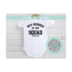 new squad member svg png cut file, newborn svg, new baby design, announcement svg