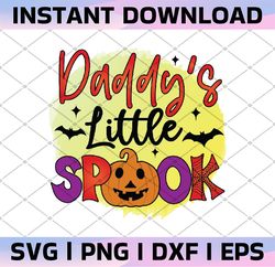 daddy's little spook, pumkin png fall  autumn saying ,sublimation, fall png,digital download