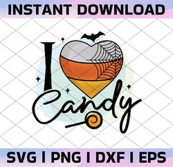 i love candy cuttable design png,  halloween sublimation png designs