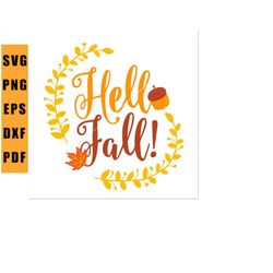 hello fall leaves wreath svg, fall leaves svg, fall leaves wreath, fall vibes svg, fall love svg, fall lover svg