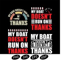 my boat doesn't run on thanks, funny boat shirt, boating gift, lake tshirt, lake life, graphic tees for men & women, boa