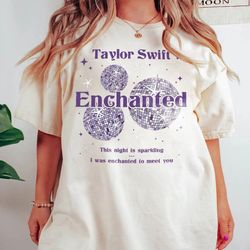 speak now enchanted shirt, taylor the eras tour shirt, this night is sparkling i was enchanted to meet you shirt, speak