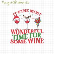 it's the most wonderful time for some wine png, christmas wine png, santa hat wine christmas png, reindeer wine christma