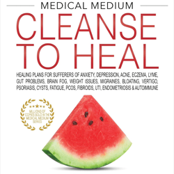 complete book medical medium cleanse to heal healing plans for sufferers of anxiety depression acne eczema by anthony