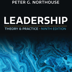 complete leadership theory and practice 9th edition by peter g. northouse all chapters