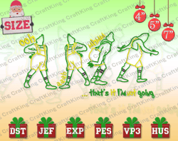 green monster embroidery design, thats it im not going happy christmas embroidery design, movie christmas embroidery design for shirt, christmas 2023 embroidery file