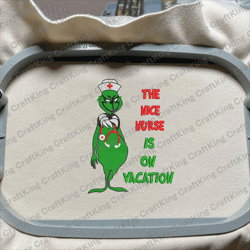 the nice nurse is on vacation embroidery design, movie christmas embroidery machine file, happy christmas embroidery design,  christmas 2023 embroidery file, green monster