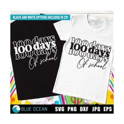 100 days of school svg, 100 days svg, 100th day of school shirt svg,  teacher 100 days svg