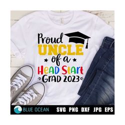 head star svg, proud uncle of a head start graduate svg, head start graduate svg, head start graduation 2023