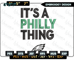 it's a philly thing embroidery design, nfl philadelphia eagles football logo embroidery design, famous football team embroidery design, football embroidery design, pes, dst, jef, files