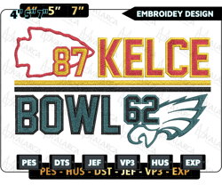 87 kelce vs bowl 62 embroidery design, nfl super bowl lvii football logo embroidery design, famous football team embroidery design, football embroidery design, pes, dst, jef, files