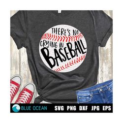 there's no crying in baseball svg, baseball svg,  baseball cut files