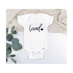 loved svg, baby shirt svg, baby bodysuit svg, baby tee svg, cute baby svg, new to the crew svg, adorable baby svg, new b