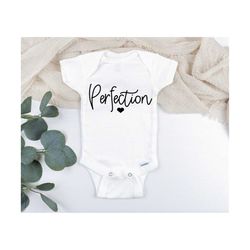 perfection svg, baby shirt svg, baby bodysuit svg, baby tee svg, cute baby svg, new to the crew svg, new mom svg, new ba