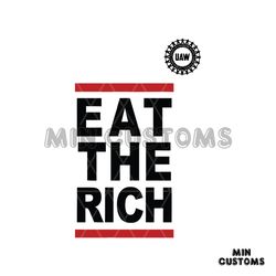 Vintage Eat The Rich UAW United Auto Workers SVG File