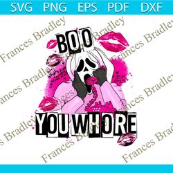 boo you whore horror ghostface png sublimation file