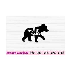 baby bear svg, baby svg, kids svg, dxf, png, eps, jpeg, cut file, cricut, silhouette, print, instant download