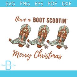 western christmas have a boot scootin merry christmas svg