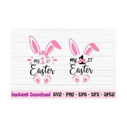 my first easter svg, baby girl svg, baby first easter svg, dxf, png, eps, jpeg, cut file, cricut, silhouette, print, ins