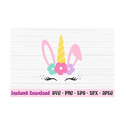 easter unicorn svg, easter bunny unicorn svg, flower unicorn svg, dxf, png, eps, jpeg, cut file, cricut, silhouette, pri