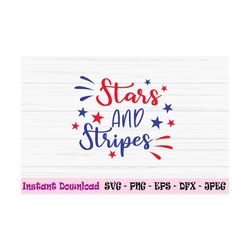 stars and stripes svg, 4th of july svg, dxf, america svg, patriotic, png, eps, jpeg, cut file, cricut, silhouette, print