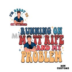 running on matt rife and my problem svg cutting digital file