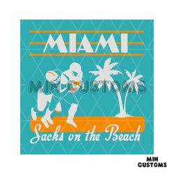 sacks on the beach miami football player svg digital file